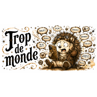 Mug Trop De Monde – Hérisson Steampunk Humoristique | VISUAI